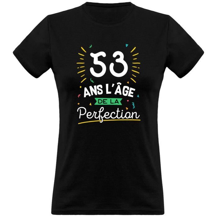 53 Ans La Perfection T Shirt Femme Humour Anniversaire Cadeau Imprime En France Black Achat Vente T Shirt Cdiscount 53 Ans La Perfection T Shirt Femme Humour Anniversaire Cadeau Imprime En France Black Achat Vente T Shirt Cdiscount
