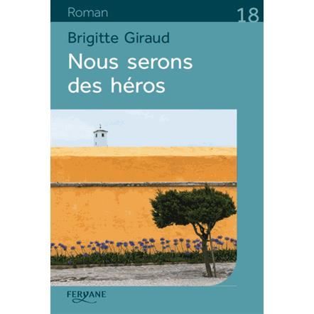 Nous serons des héros