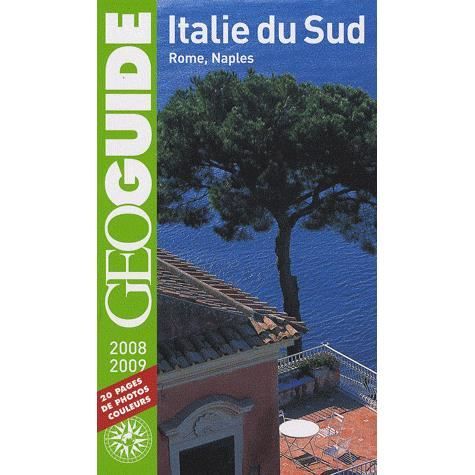GEOGUIDE Italie du Sud Rome, Naples (édition...