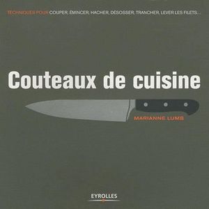 GUIDES CUISINE Couteaux de cuisine
