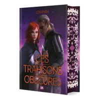 Ces promesses maudites Tome 2 : Ces trahisons obscures. Edition collector