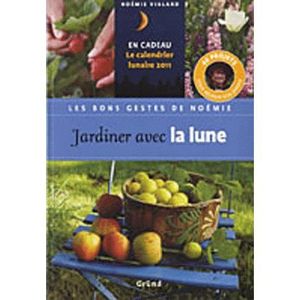 Jardiner Avec La Lune Achat Vente Livre Noemie Vialard Grund