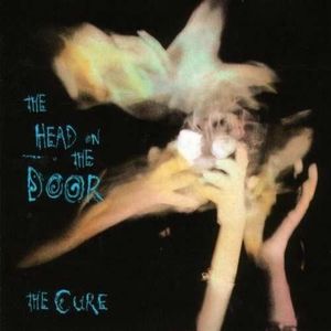 CD HARD ROCK - MÉTAL Head on the door by Cure