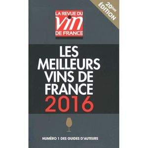 LIVRE VIN ALCOOL  Les meilleurs vins de France 2016