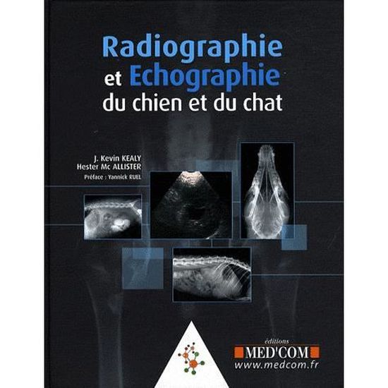 Radiographie Et Echographie Du Chien Et Du Chat Cdiscount Librairie Radiographie Et Echographie Du Chien Et Du Chat Cdiscount Librairie