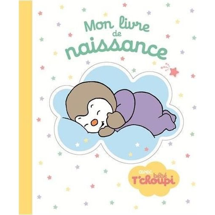 Mon Livre De Naissance Avec Bebe T Choupi Achat Vente Coffret Cadeau Souvenir Cdiscount Mon Livre De Naissance Avec Bebe T Choupi Achat Vente Coffret Cadeau Souvenir Cdiscount