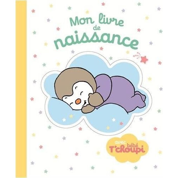 Mon livre de naissance avec bébé T'choupi