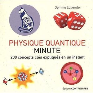 LIVRE HISTOIRE SCIENCES Livre - physique quantique minute ; 200 concepts c