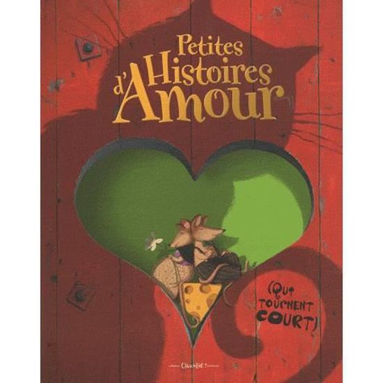 Petites Histoires D Amour Cdiscount Librairie