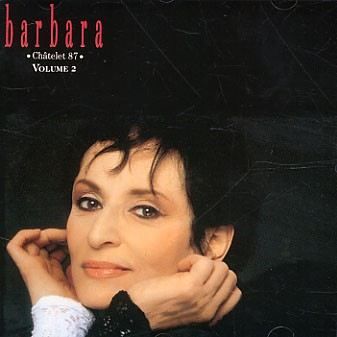 BARBARA : Vol. 02, Châtelet 87 - Achat CD - Cdiscount Musique