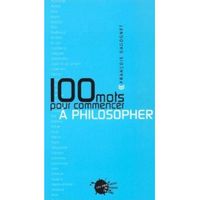 Livre - 100 mots pour commencer à philosopher