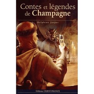 LITTÉRATURE FRANCAISE Contes et légendes de Champagne