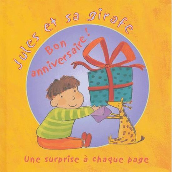 Bon Anniversaire Jules Et Sa Girafe Cdiscount Librairie Bon Anniversaire Jules Et Sa Girafe Cdiscount Librairie