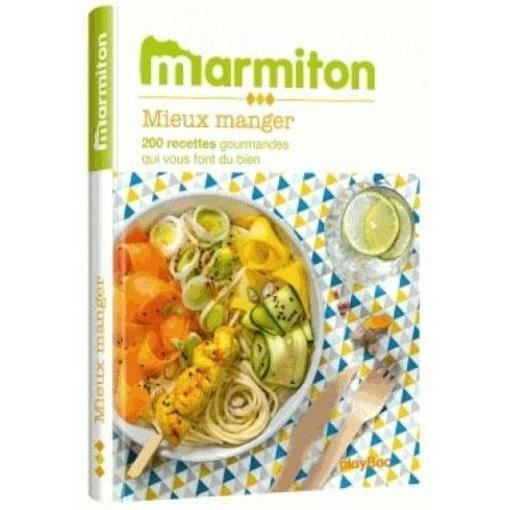Livre Mieux Manger Les Meilleures Recettes Marmiton Achat