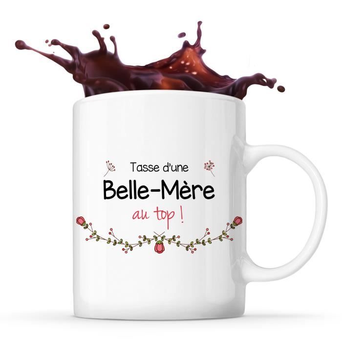 Mug Belle-Mère au Top  Tasse Idée Cadeau Anniversaire Noël Fête des Mères  - Cdiscount Puériculture & Eveil bébé