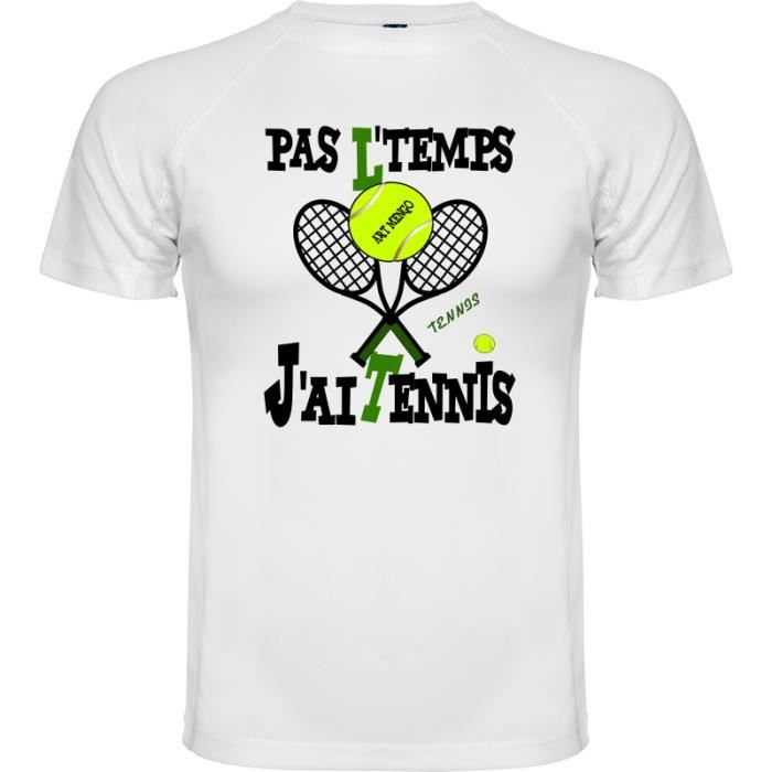 T shirt tennis PAS L TEMPS J AI TENNIS Blanc Manches courtes