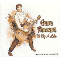 Be bop a lula by Gene Vincent
