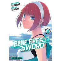 Kurokawa - Blue Eyes Sword - Tome 08 - Takahiro /Strelka 0x0