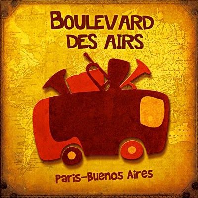 BOULEVARD DES AIRS - Paris-Buenos Aires