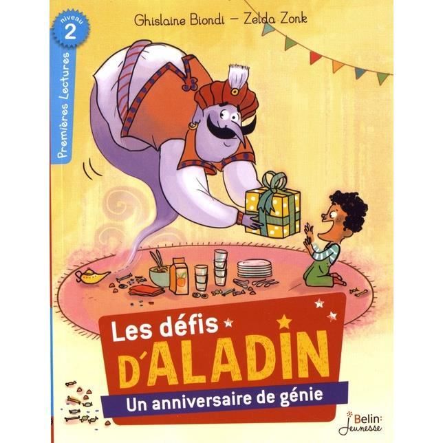 Un Anniversaire De Genie Les Defis D Aladin Cdiscount Librairie