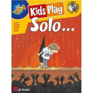 PARTITION Kids Play Solo..., de Dinie Goedhart - Recueil + CD pour Trompette, Cornet ou Bugle en International (multi-langues)