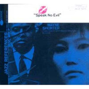 CD JAZZ BLUES Speak no evil by Wayne Shorter