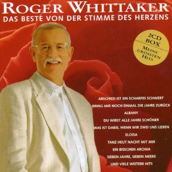 Roger Whittaker Das Beste Von Der Stimme Cdiscount
