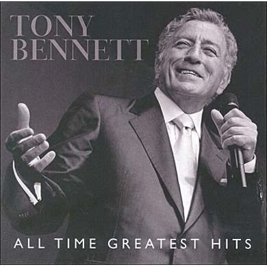 All Time Greatest Hits by Tony Bennett