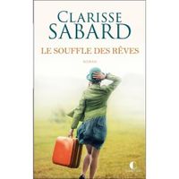 LE SOUFFLE DES REVES, Sabard Clarisse