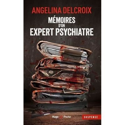 Mémoires d'un expert psychiatre