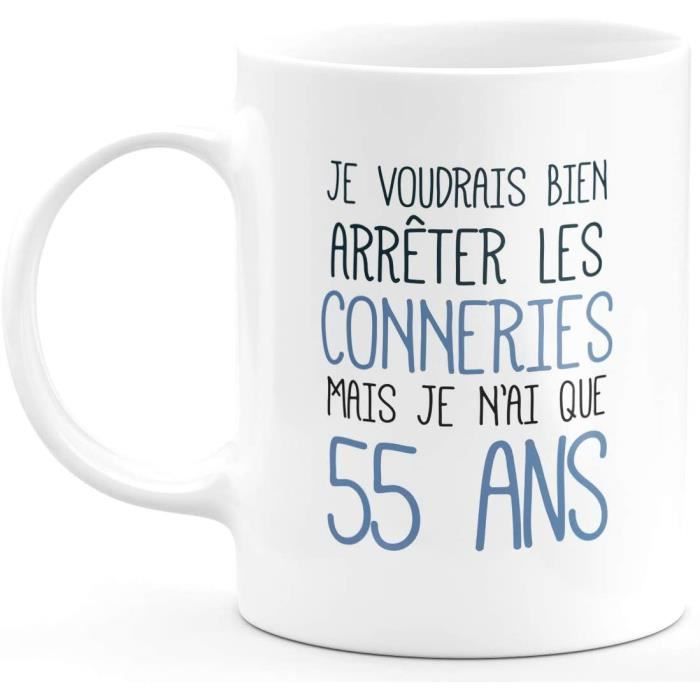 Idee Cadeau 55 Ans Homme Femme Cadeau Anniversaire 55 Ans Ans Idee Cadeau Original Humour Drole Rigolo Fun Mug Tass 303 Cdiscount Puericulture Eveil Bebe Idee Cadeau 55 Ans Homme Femme Cadeau Anniversaire 55 Ans Ans Idee Cadeau Original Humour Drole Rigolo Fun Mug Tass 303 Cdiscount Puericulture Eveil Bebe