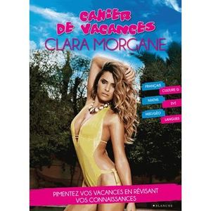 Cahier De Vacances Clara Morgane Achat Vente Pas Cher