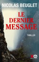 Le dernier message                                 - Beuglet Nicolas - Livres - Policier Thriller