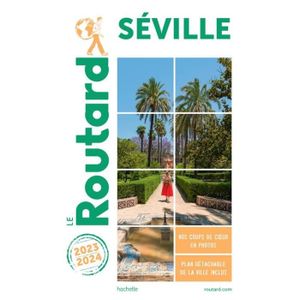 GUIDES MONDE Guide du Routard Séville 2023-24