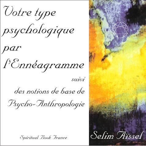 Votre psychologie par l'ennéagramme suivi des noti