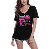 Femme Tee-Shirt Col V Bon Sang J'Ai L'Air D'Avoir 40 Ans - 40e – Damn I Make 40 Look Good - 40th – 40 Ans T-Shirt Cadeau 40e