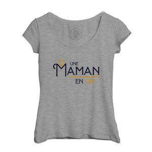 T-SHIRT T-shirt Femme Col Echancré Gris Une Maman en Or Amour Famille Mère