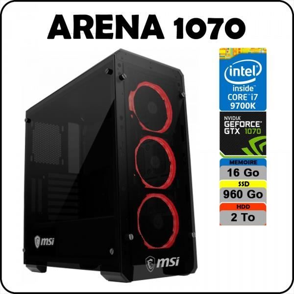 PC ARENA 1070 Intel Core i7 9700K / 16 Go DDR4
