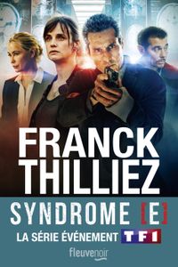 THRILLER Fleuve éditions - Le Syndrome E : Nouvelle édition - Le Thriller événement sur TF1 - Thilliez Franck 212x143