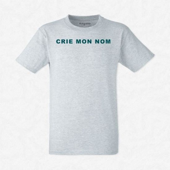 T Shirt Crie Mon Nom Gris Achat Vente T Shirt Cdiscount Tonight you shouted my name. cdiscount com