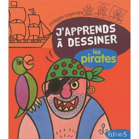 J'Apprends A Dessiner les pirates