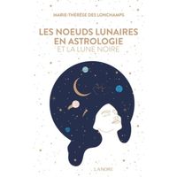 Les noeuds lunaires en astrologie et la Lune noire