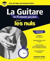 La guitare en 15 minutes par jour pour les Nuls, mégapoche - Polin Antoine - Livres - Art Décoration