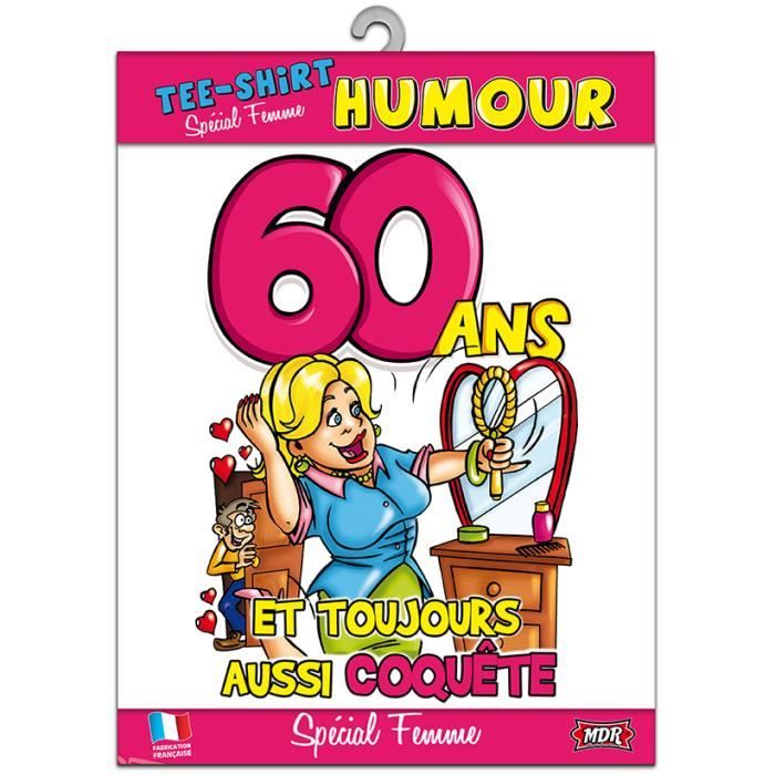 T Shirt Humoristique 60 Ans Femme Achat Vente Farce Et Attrape
