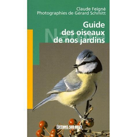Guide Des Oiseaux De Nos Jardins Achat Vente Livre Parution