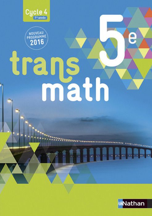 Transmath Mathématiques 5è 2016 - Manuel élève Grand Format