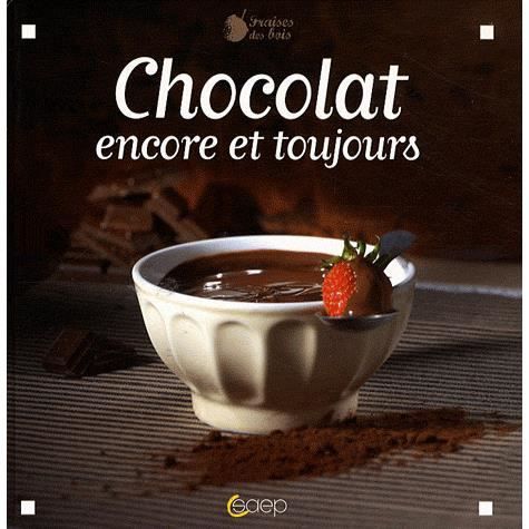 http://i2.cdscdn.com/pdt2/1/5/3/1/700x700/9782737280153/rw/chocolat-encore-et-toujours.jpg