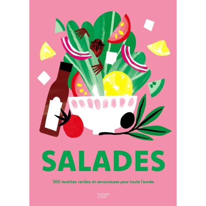 Salades - 500 recettes variées et savoureuses pour toute l'année