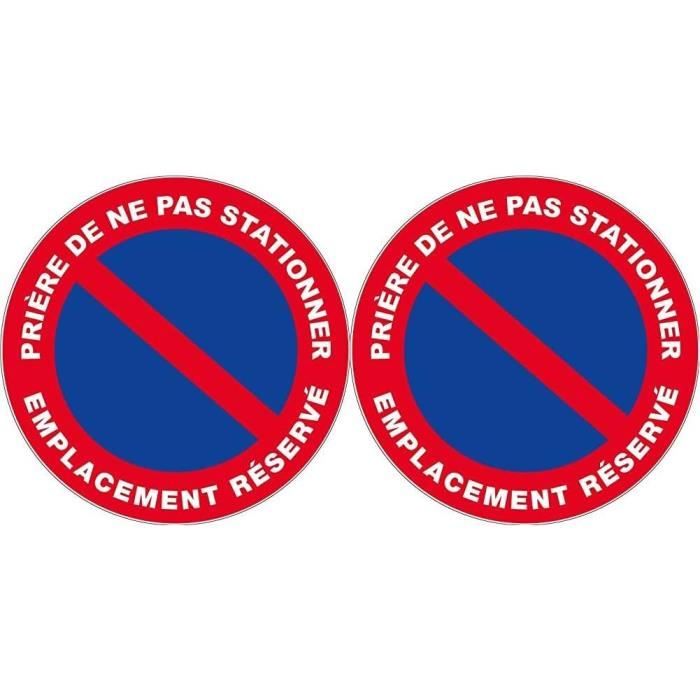 Panneau Prière De Ne Pas Stationner Emplacement Réservé