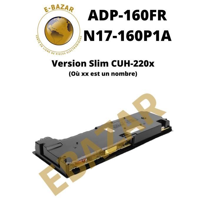 Bloc d'alimentation EBAZAR ADP-160FR pour PS4 Slim CUH-220x